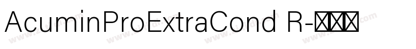 AcuminProExtraCond R字体转换